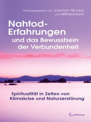 cover image of Nahtod-Erfahrungen und das Bewusstsein der Verbundenheit